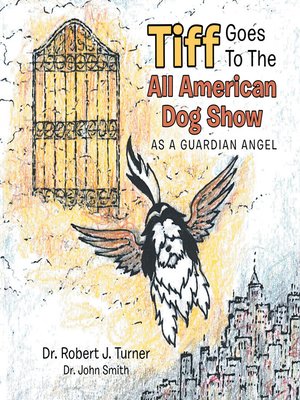 cover image of Tiff Goes to the All  American Dog Show